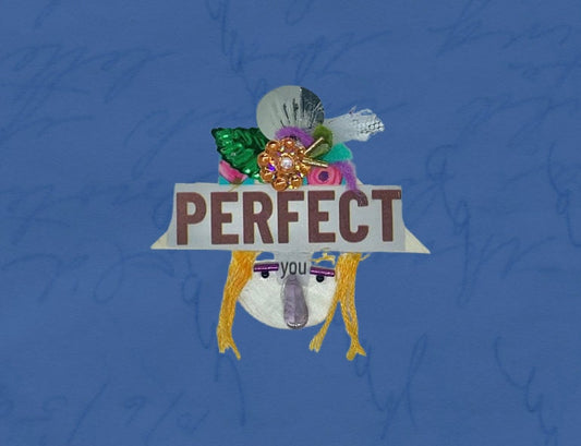 PERFECT YOU - My funny face assemblage art / mixed media collage - can be ordered as a magnet or pin - great as a gift