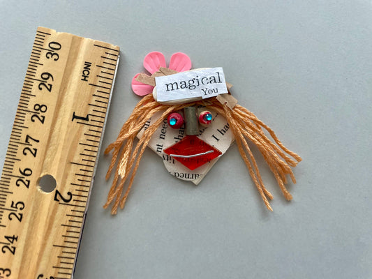 MAGICAL YOU - My funny face assemblage art / mixed media collage - can be ordered as a magnet or pin - great as a gift