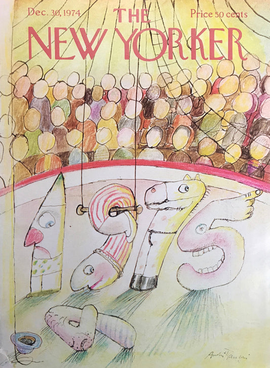 December 30, 1974 - The NEW YORKER Magazine original cover - artist André Francois - New Year's Circus