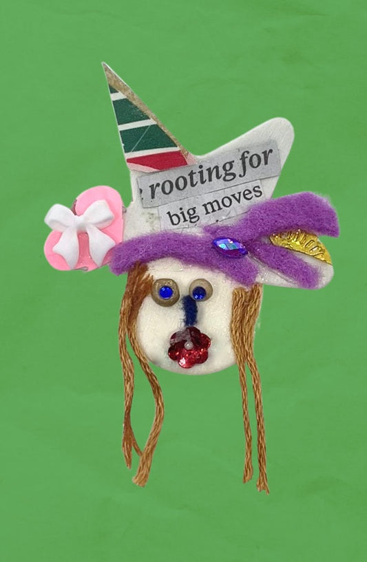 Rooting for Big Moves - My funny face assemblage art / mixed media collage - can be ordered as a magnet or pin - great as a gift