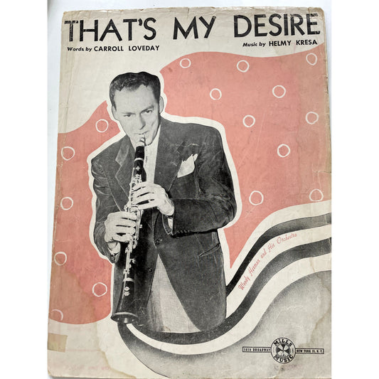 Frameable vintage/antique sheet music - That's My Desire 1931 Loveday/Kresa ft Woody Herman Orchestra