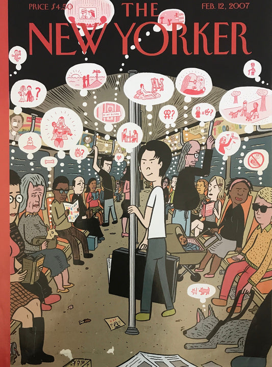 February 12, 2007 - The NEW YORKER - peoples' thoughts on the subway