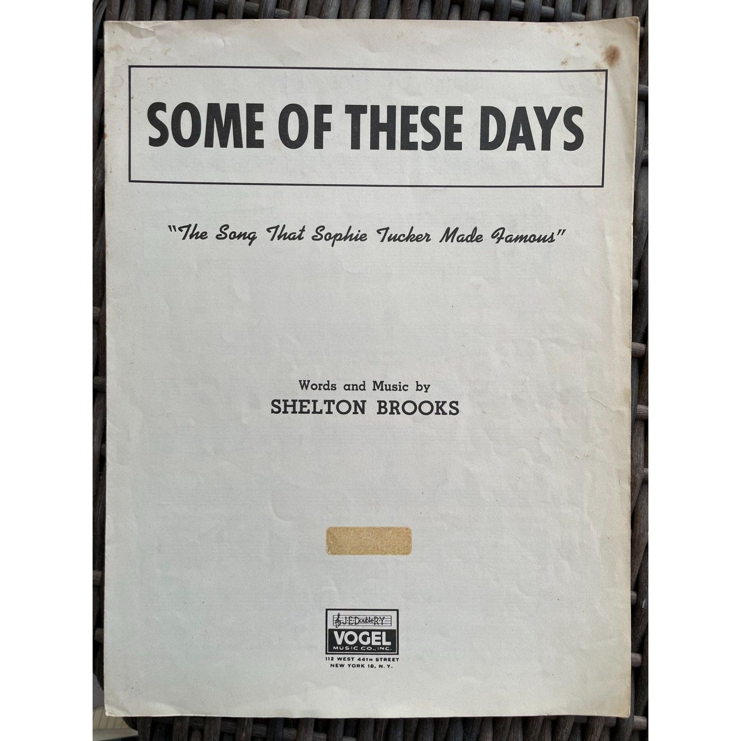 1930's "Some Of These Days" vintage / antique sheet music with Music & Words by Shelton Brooks and published by Vogel Music, Sophie Tucker