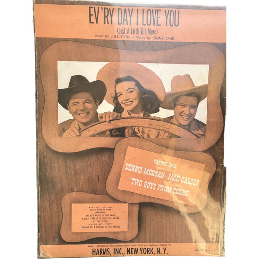 Two Guys From Texas Vintage original Sheet Music Every Day I Love You - Jack Carson, Dorothy Malone, Jule Styne, Sammy Cahn